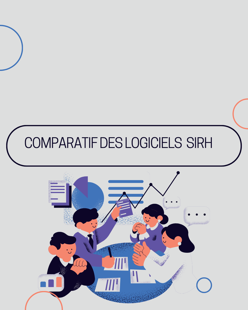 SIRH : Le comparatif 2025 pour optimiser la Gestion des Ressources Humaines
